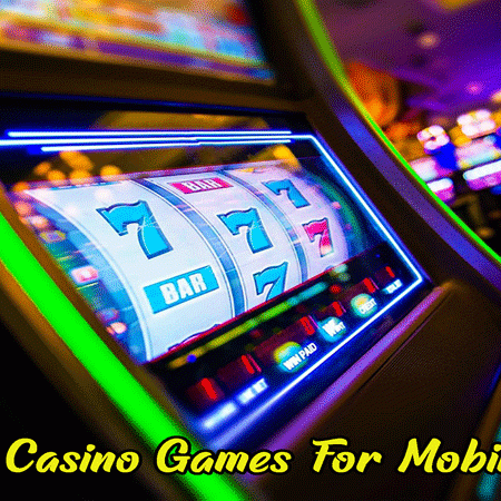 Best Casino Games For Mobile In 2020