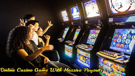 Top Online Casino Game With Massive Payouts