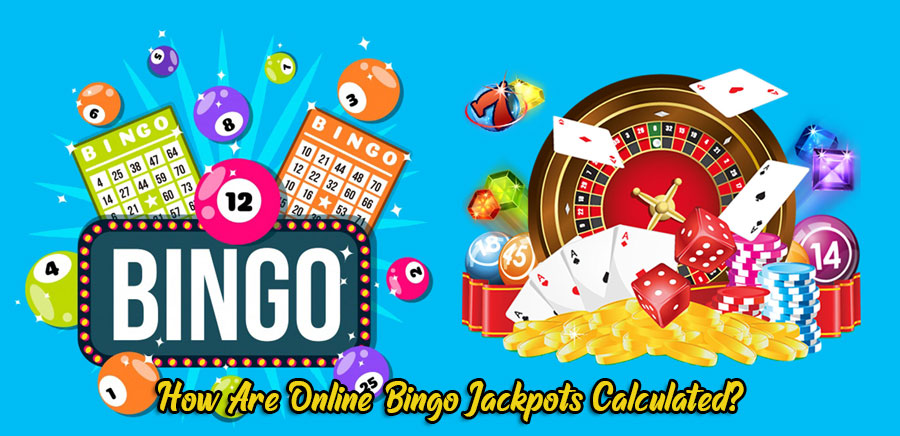 How Are Online Bingo Jackpots Calculated?